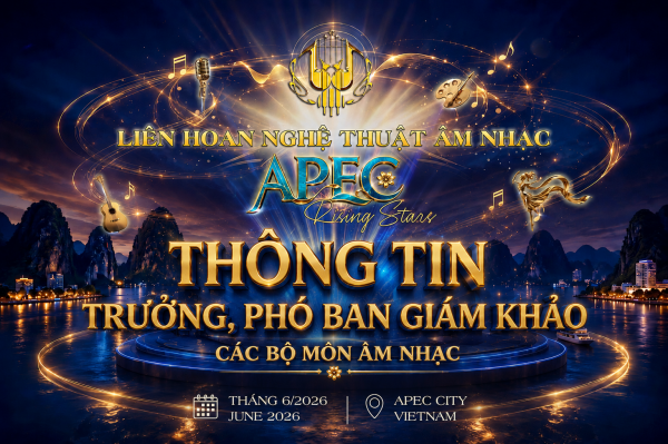 Thông tin Trưởng, Phó Ban Giám Khảo các bộ môn âm nhạc